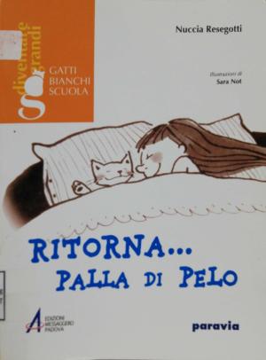 RITORNA.. PALLA DI PELO